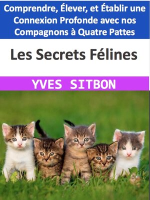 cover image of Les Secrets Félines